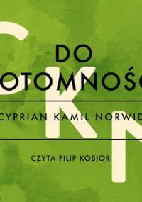 Do potomności - Norwid Cyprian Kamil