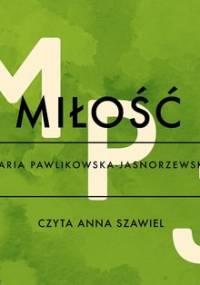 Miłość - Pawlikowska-Jasnorzewska Maria