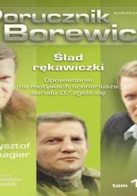 Ślad rękawiczki. Porucznik Borewicz. Tom 16 - Szmagier Krzysztof