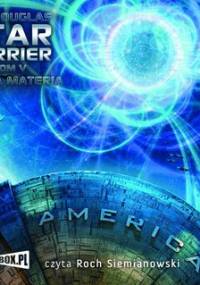 Star Carrier. Tom 5. Ciemna materia - Douglas Ian