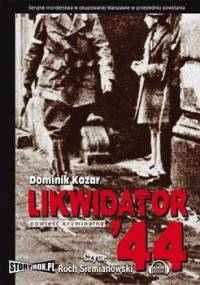 Likwidator 44 - Kozar Dominik