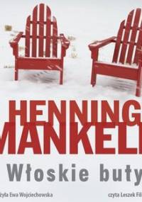 Włoskie buty. Fredrik Welin. Tom 1 - Mankell Henning