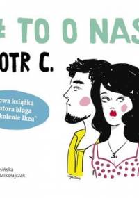 # to o nas - Piotr C.