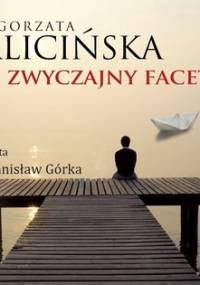 Zwyczajny facet - Kalicińska Małgorzata