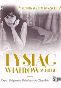 Tysiąc wiatrów w biegu - Dzieduszycka-Ziemilska Małgorzata