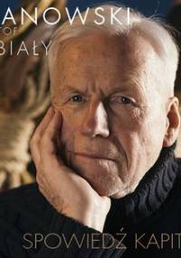 Spowiedź kapitana - Baranowski Krzysztof, Biały Beata