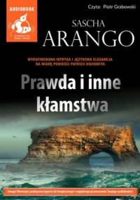 Prawda i inne kłamstwa - Arango Sascha
