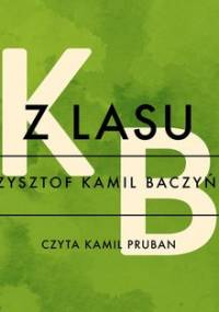 Z lasu - Baczyński Krzysztof Kamil