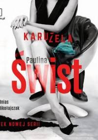 Karuzela - Świst Paulina