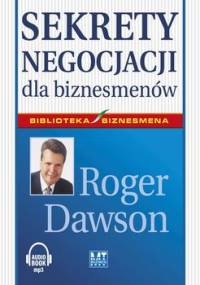 Sekrety negocjacji dla biznesmenów - Dawson Roger