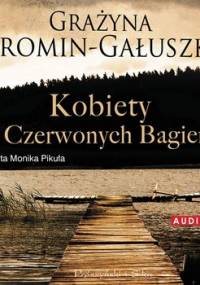 Kobiety z Czerwonych Bagien - Jeromin-Gałuszka Grażyna
