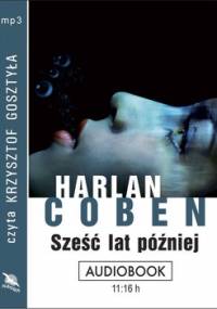 Sześć lat później - Coben Harlan