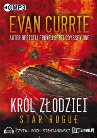 Król złodziei. Star Rogue. Tom 1 - Currie Evan