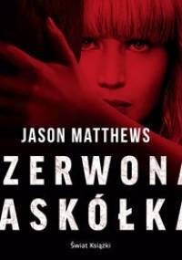 Czerwona jaskółka. Tom 1 - Matthews Jason
