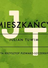 Mieszkańcy - Tuwim Julian