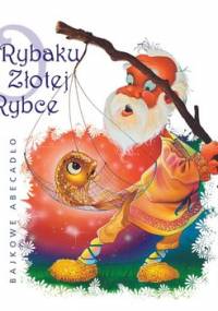 O rybaku i złotej rybce - Grimm Jakub, Grimm Wilhelm