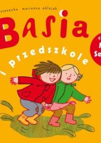 Basia i przedszkole - Stanecka Zofia, Oklejak Marianna