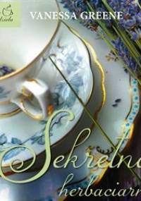 Sekretna herbaciarnia - Greene Vanessa