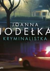 Kryminalistka - Jodełka Joanna