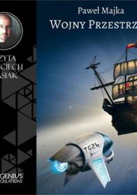 Wojny Przestrzeni - Majka Paweł