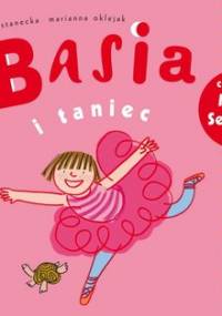 Basia i taniec - Stanecka Zofia, Oklejak Marianna