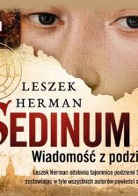 Sedinum. Wiadomość z podziemi - Herman Leszek
