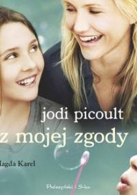 Bez mojej zgody - Picoult Jodi