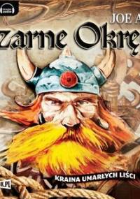 Czarne okręty. Tom 3. Kraina umarłych liści - Alex Joe