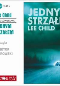 Jednym strzałem. Jack Reacher. Tom 9 - Child Lee