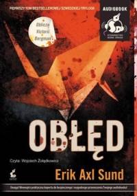 Obłęd - Sund Erik Axl