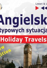 Angielski w typowych sytuacjach. Holiday Travels - Guzik Dorota, Kicińska Anna, Bruska Joanna