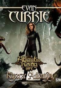 Rycerze Atlantydy. Atlantis Rising. Tom 1 - Currie Evan