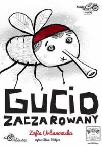 Gucio zaczarowany - Urbanowska Zofia