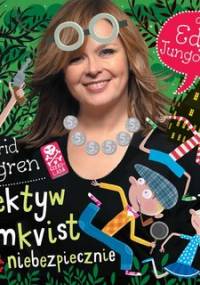 Detektyw Blomkvist żyje niebezpiecznie - Lindgren Astrid