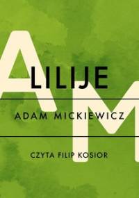 Lilije - Mickiewicz Adam