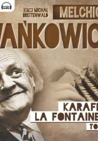 Karafka la Fontaine'a. Tom 2 - Wańkowicz Melchior