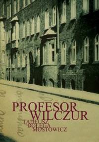 Profesor Wilczur - Dołęga-Mostowicz Tadeusz