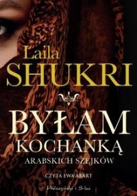 Byłam kochanką arabskich szejków - Shukri Laila
