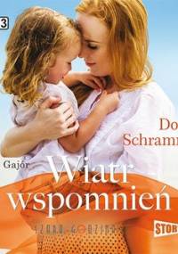 Wiatr wspomnień - Schrammek Dorota