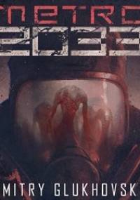 Uniwersum Metro 2033. Metro 2033 - Glukhovsky Dmitry