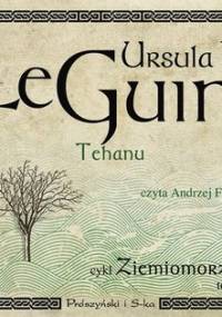 Tehanu. Ziemiomorze. Tom 4 - Le Guin Ursula K.