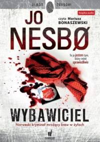 Harry Hole. Tom 6. Wybawiciel - Nesbo Jo