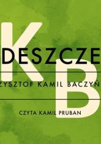 Deszcze - Baczyński Krzysztof Kamil