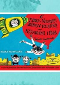 O Tadku-niejadku, babci i dziadku / Kosmiczna heca - Chotomska Wanda