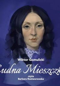 Cudna mieszczka - Gomulicki Wiktor