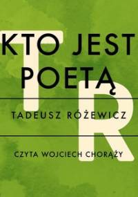 Kto jest poetą - Różewicz Tadeusz