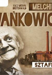 Sztafeta - Wańkowicz Melchior