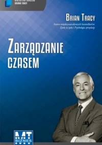 Zarządzanie czasem - Tracy Brian
