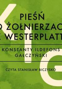 Pieśń o żołnierzach z Westerplatte - Gałczyński Konstanty Ildefons