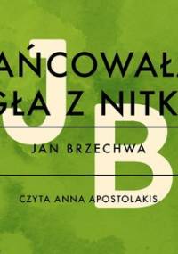 Tańcowała igła z nitką - Brzechwa Jan